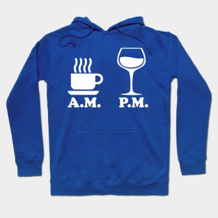 AM PM Coffee Wine Hoodie